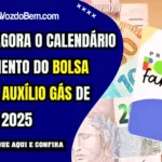 Confira agora o calendário de pagamento do Bolsa Família e Auxílio Gás de junho de 2025