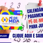 Calendário de pagamento do Pé-de-Meia para julho é divulgado