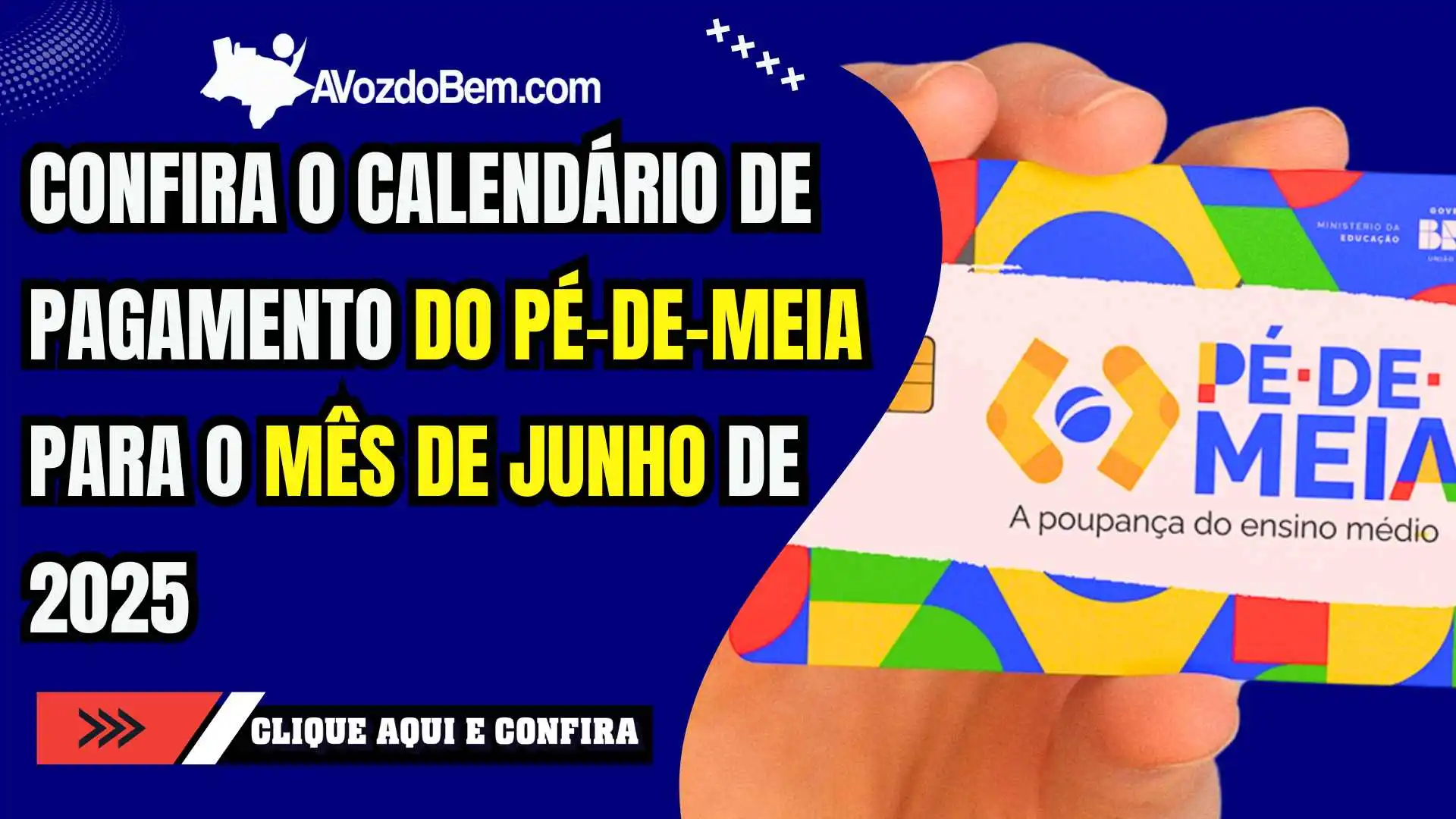 Confira o calendário de pagamento do Pé-de-Meia para o mês de junho de 2025