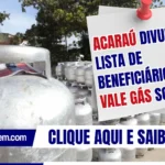 Acaraú divulga lista de beneficiários do Vale Gás Social