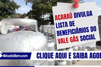 Acaraú divulga lista de beneficiários do Vale Gás Social
