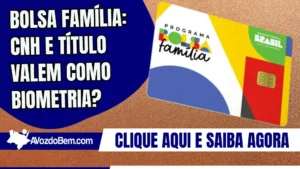 Bolsa Família: CNH e título valem como biometria