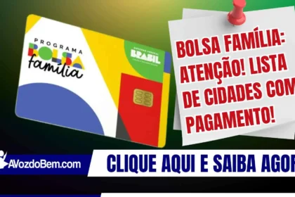Bolsa Família: atenção! Lista de cidades com pagamento!