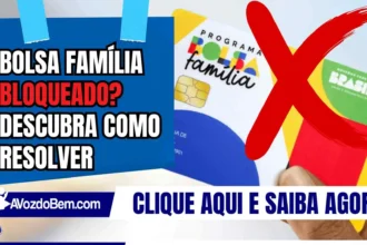 Bolsa Família bloqueado? Descubra como resolver