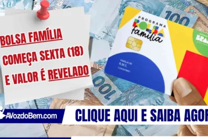 Bolsa Família começa sexta (18) e valor é revelado