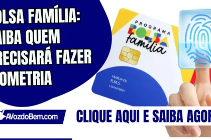 Bolsa Família: saiba quem precisará fazer biometria