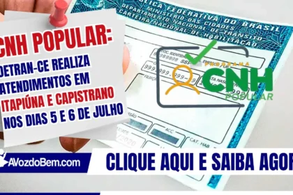 CNH Popular: Detran-CE realiza atendimentos em Itapiúna e Capistrano nos dias 5 e 6 de julho