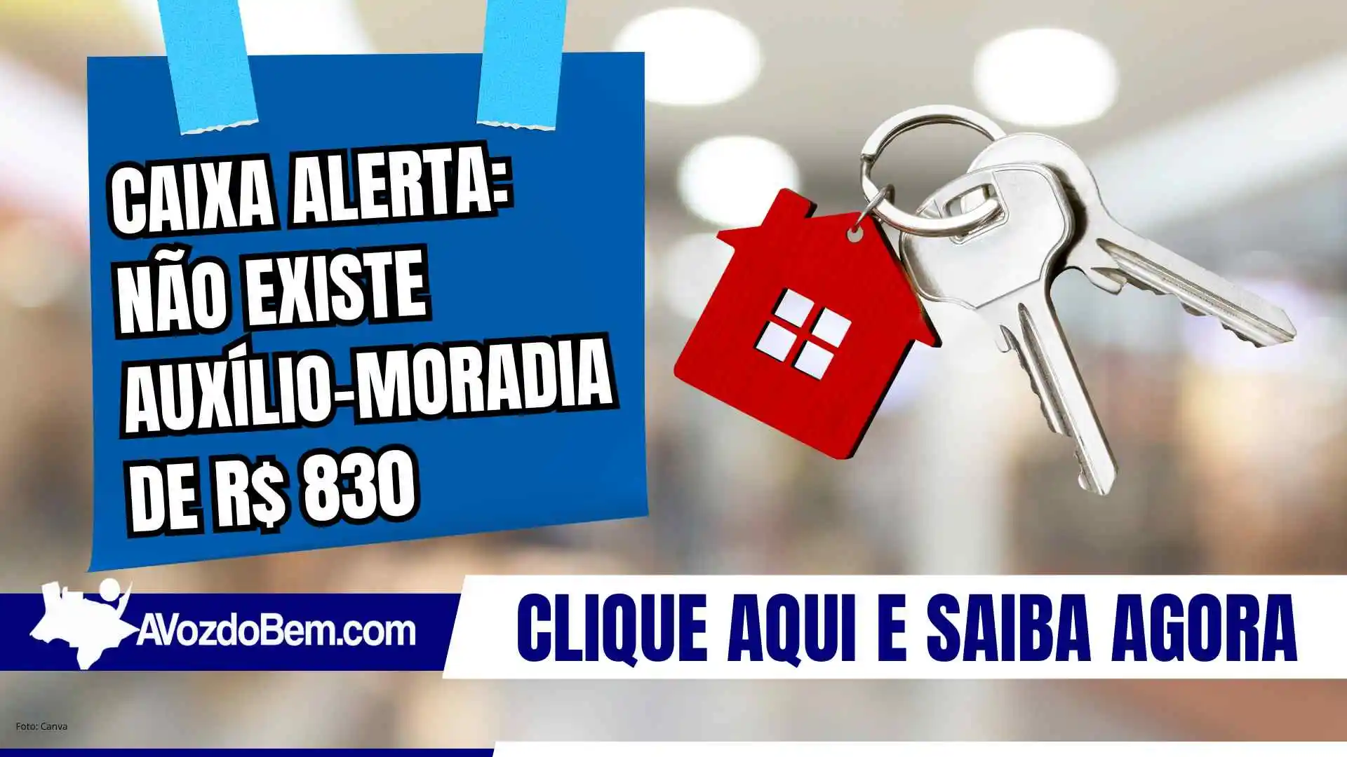 Caixa alerta: não existe auxílio-moradia de R$ 830