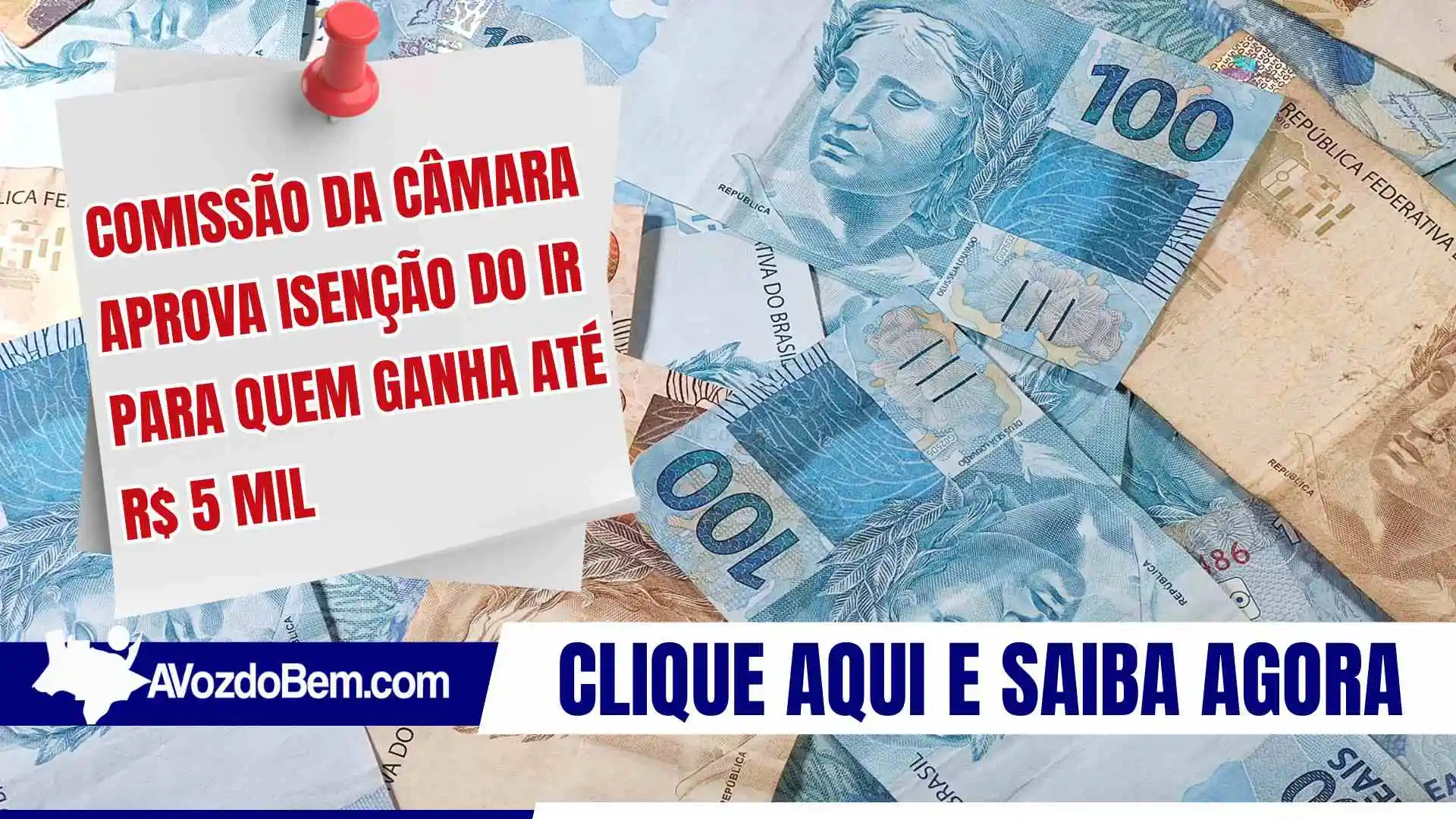 Isenção do IR até R$ 5 mil avança na Câmara dos Deputados