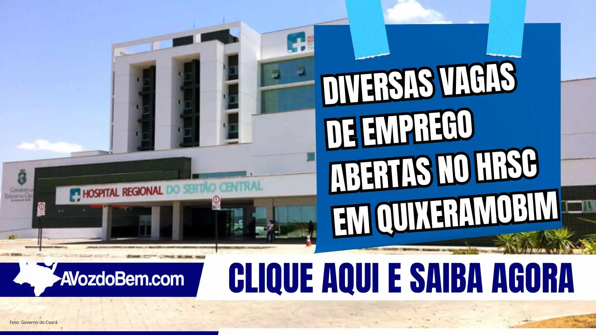 Diversas vagas de emprego abertas no HRSC em Quixeramobim