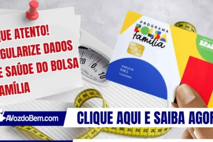 Fique atento! Regularize dados de saúde do Bolsa Família