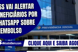 INSS vai alertar beneficiários por WhatsApp sobre reembolso