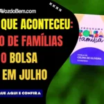 CHOCANTE: 1 milhão deixam o Bolsa Família em julho