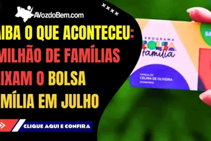 CHOCANTE: 1 milhão deixam o Bolsa Família em julho