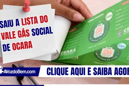 Saiu a lista do Vale Gás Social de Ocara