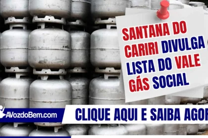Santana do Cariri divulga lista do Vale Gás Social