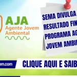Sema divulga resultado final do Programa Agente Jovem Ambiental