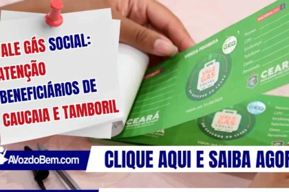 Vale Gás Social: atenção beneficiários de Caucaia e Tamboril