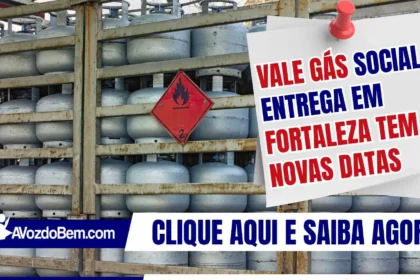 Vale Gás Social: entrega em Fortaleza tem novas datas