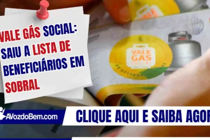 Vale Gás Social: saiu a lista de beneficiários em Sobral