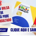 Valor do Bolsa Família de julho já pode ser consultado
