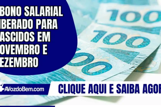 Abono salarial liberado para nascidos em novembro e dezembro