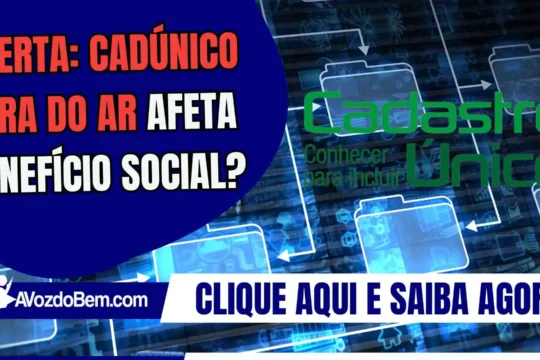 Alerta cadÚnico fora do ar afeta benefício social