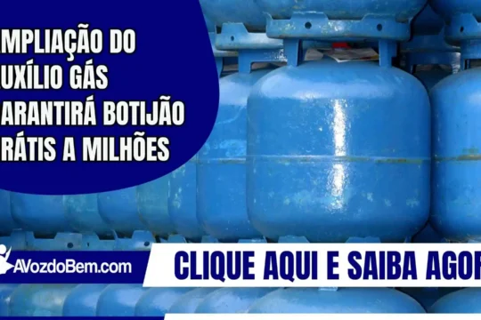 Ampliação do Auxílio Gás garantirá botijão grátis a milhões