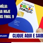 Bolsa Família: Caixa paga hoje valor a NIS final 9
