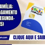 Bolsa Família: NIS 6 pagamento nesta segunda (25); veja valor