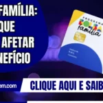 Bolsa Família: ações que podem afetar seu benefício