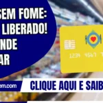 Ceará Sem Fome: agosto liberado! Saiba onde comprar