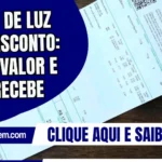 Contas de luz com desconto: veja o valor e quem recebe