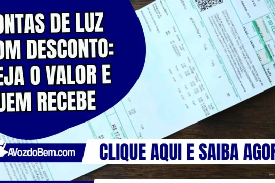 Contas de luz com desconto: veja o valor e quem recebe