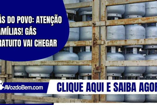 Gás do Povo: atenção famílias! gás gratuito vai chegar