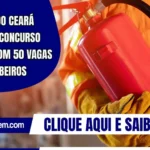 Governo do Ceará anunciou concurso público com 50 vagas para Bombeiros