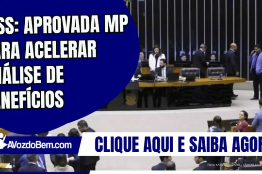 INSS: aprovada MP para acelerar análise de benefícios