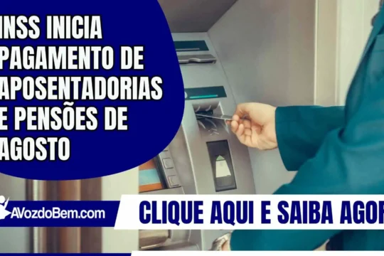 INSS inicia pagamento de aposentadorias e pensões de agosto