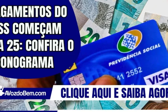 Pagamentos do INSS começam dia 25: confira o cronograma