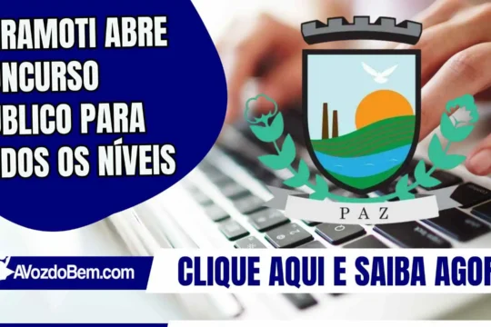 Paramoti abre concurso público para todos os níveis