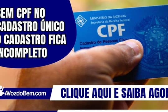 Sem CPF no Cadastro Único o cadastro fica incompleto