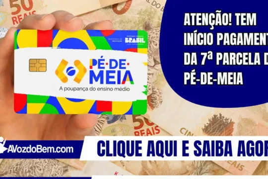 Atenção! Tem início pagamento da 7ª parcela do Pé-de-Meia
