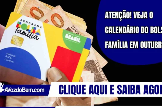 Atenção! Veja o calendário do Bolsa Família em outubro