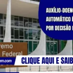 Auxílio-doença: fim automático é mantido por decisão do STF