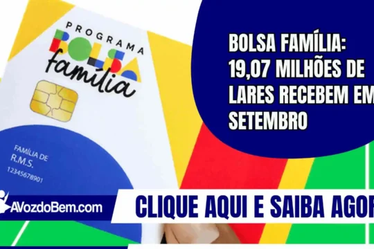 Bolsa Família: 19,07 milhões de lares recebem em setembro