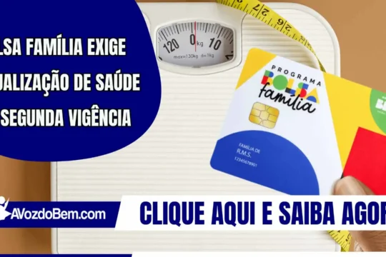 Bolsa Família exige atualização de saúde na segunda vigência