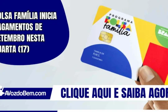 Bolsa Família inicia pagamentos de setembro nesta quarta (17)