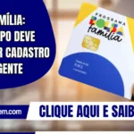 Bolsa Família: novo grupo deve atualizar Cadastro Único urgente