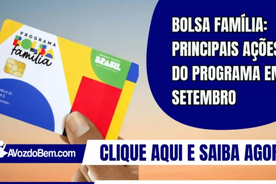 Bolsa Família: principais ações do programa em setembro