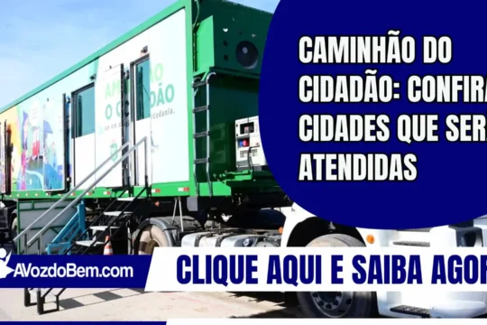 Caminhão do Cidadão: confira cidades que serão atendidas